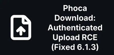 Phoca Download 6.1.3 Fixes an Authenticated Upload RCE