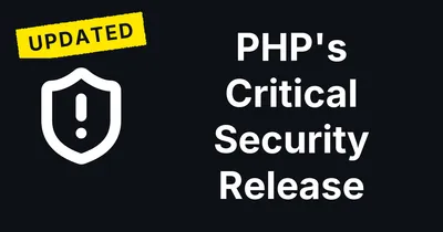 PHP's Critical Security Release and Your Joomla or WordPress Site