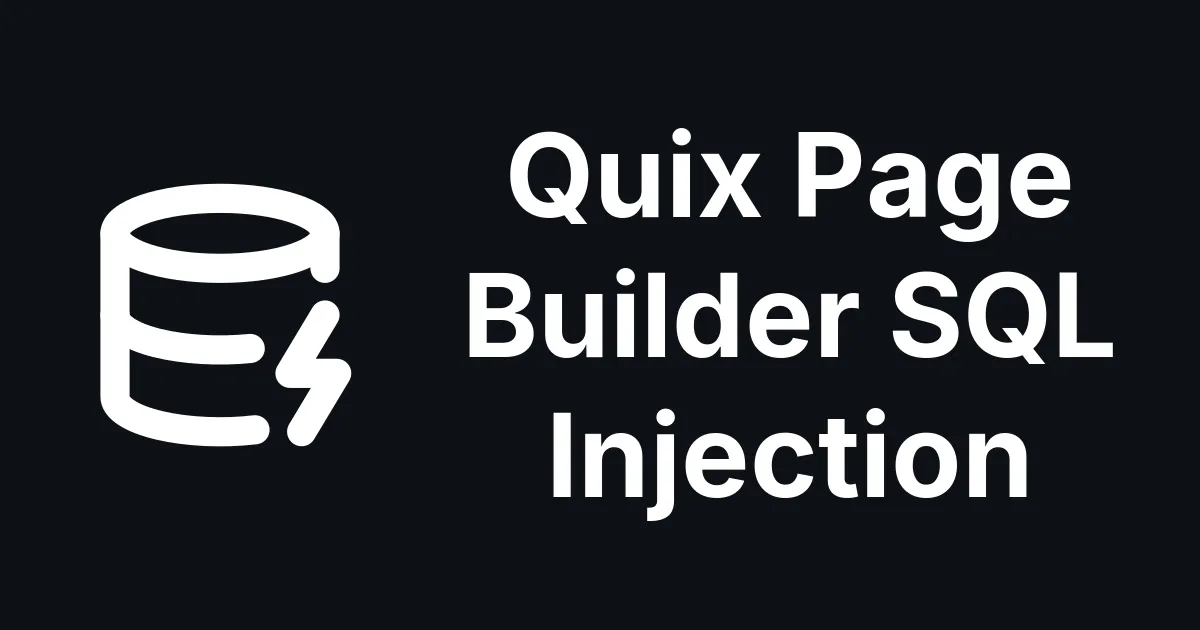 Unauthenticated SQL Injection in Quix Page Builder found by mySites.guru