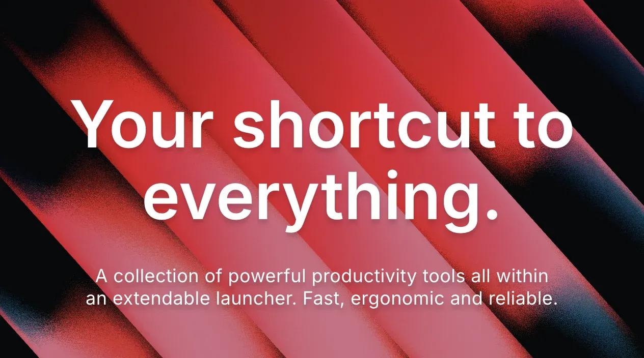 Raycast - Your shortcut to everything