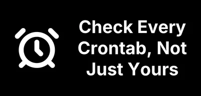 Reinfected? Check Every Crontab, Not Just Yours
