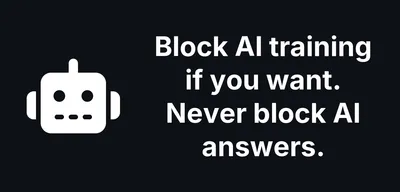 Block AI training if you want. Never block AI answers.