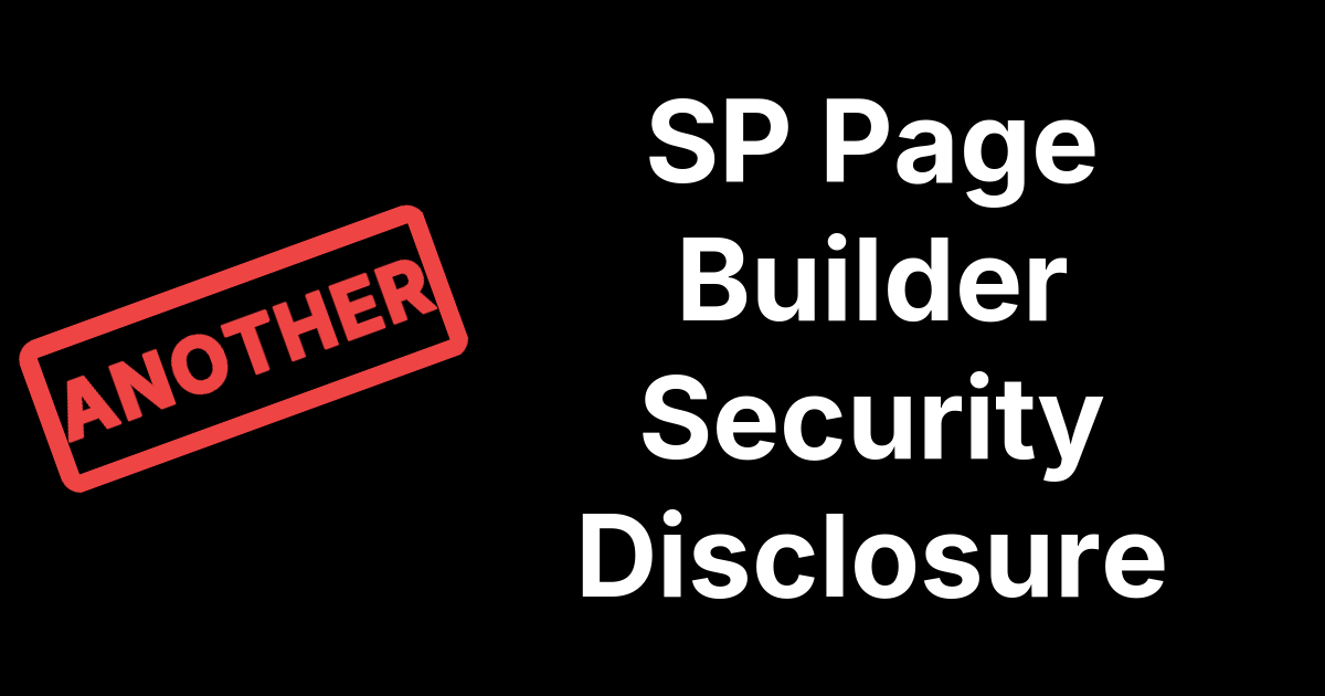 Pre-Authentication SQL Injection and Mail Relay in SP Page Builder found by mySites.guru