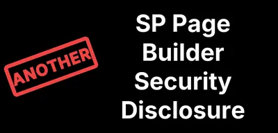 Pre-Authentication SQL Injection and Mail Relay in SP Page Builder found by mySites.guru