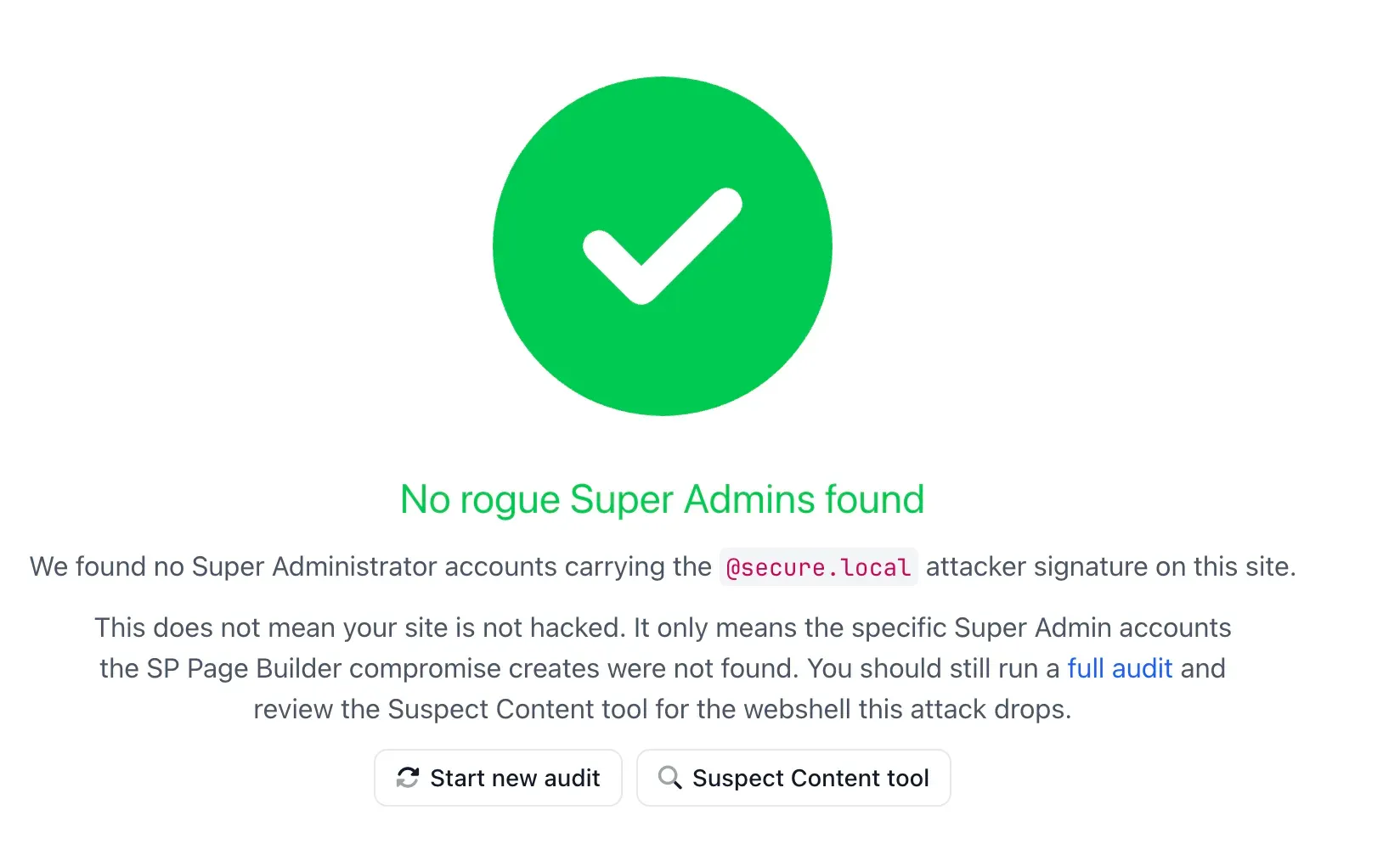 The mySites.guru Rogue Super Admin check showing a green No rogue Super Admins found result, noting that no Super Administrator accounts have the @secure.local attacker signature but that you should still run a full audit and review the Suspect Content tool for the dropped webshell