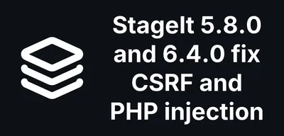 StageIt 5.8.0 and 6.4.0 fix CSRF on every action, and a settings file that could run PHP