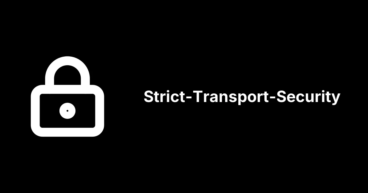 Strict-Transport-Security (HSTS)