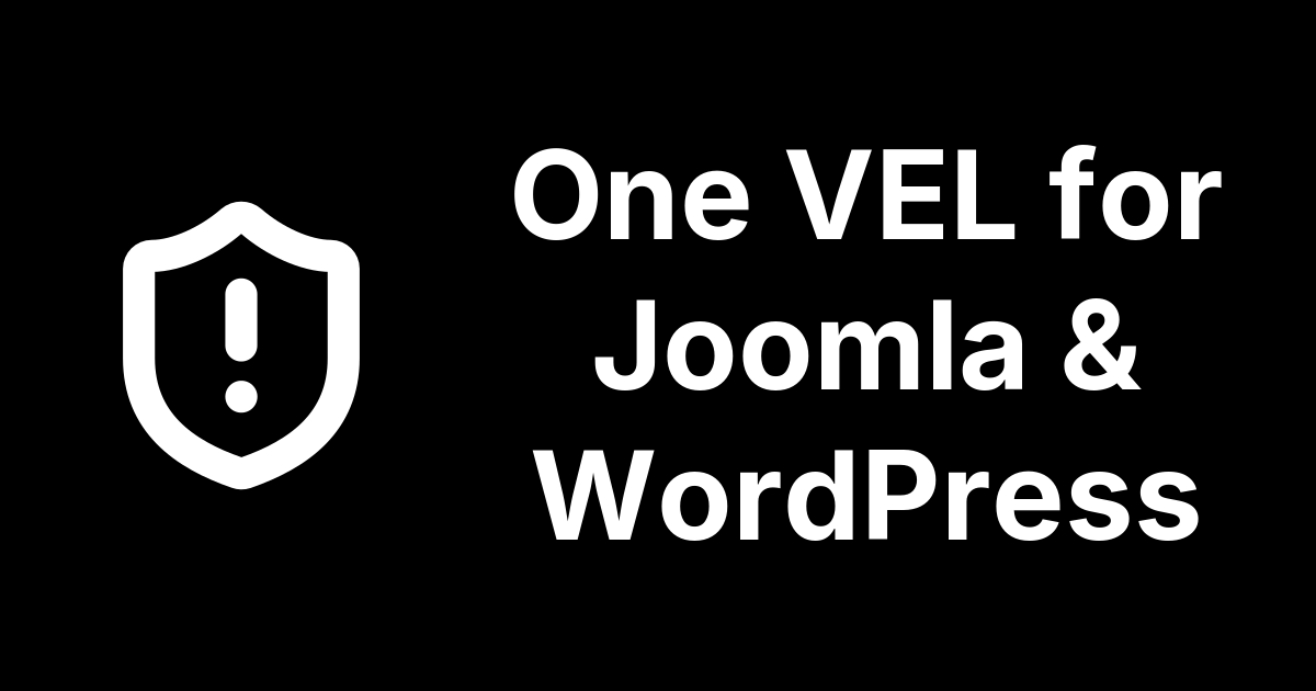 One VEL for Every Joomla and WordPress Site