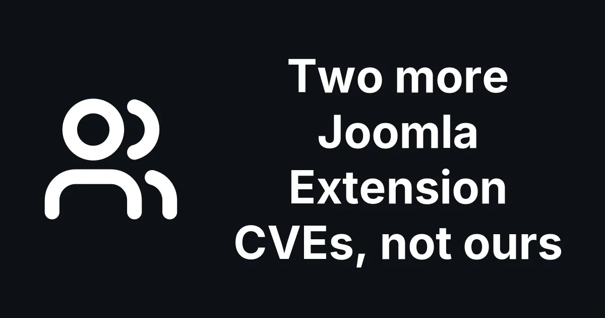 We Are Not the Only Ones Auditing Joomla Extensions
