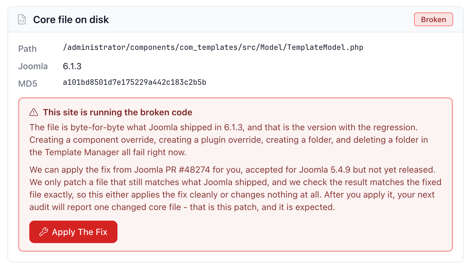 The mySites.guru tool showing a site in the broken state. A red Broken badge, the path administrator/components/com_templates/src/Model/TemplateModel.php, Joomla 6.1.3, and MD5 a101bd8501d7e175229a442c183c2b5b. A red panel headed This site is running the broken code explains that creating a component override, creating a plugin override, creating a folder and deleting a folder all fail right now, and offers an Apply The Fix button.